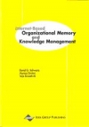 Internet-based Organizational Memory and Knowledge Management